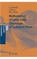 Mathematics of Large Eddy Simulation of Turbulent Flows