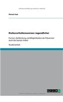 Risikoverhaltensweisen Jugendlicher