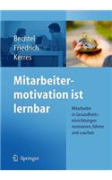 Mitarbeitermotivation ist lernbar