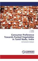 Consumer Preference Towards Packed Vegetables in Tamil Nadu, India