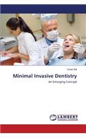Minimal Invasive Dentistry