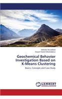 Geochemical Behavior Investigation Based on K-Means Clustering