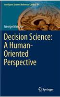 Decision Science: A Human-Oriented Perspective