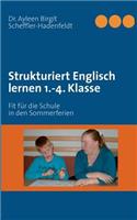 Strukturiert Englisch Lernen 1.-4. Klasse