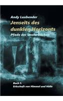 Jenseits des dunklen Horizonts