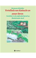 Vertellsels van Kattuuln un anner Deren: Vertellsels för Kinner in de oostfreeske Spraak