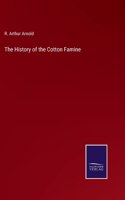 History of the Cotton Famine