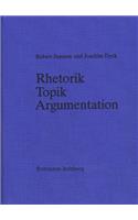 Rhetorik - Topik - Argumentation: Bibliographie Zur Redelehre Und Rhetorikforschung Im Deutschsprachigem Raum 1945-1979/80