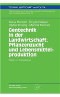 Gentechnik in Der Landwirtschaft, Pflanzenzucht Und Lebensmittelproduktion