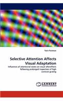 Selective Attention Affects Visual Adaptation