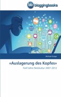 Auslagerung des Kopfes