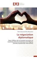 La Négociation Diplomatique