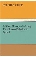 A Short History of a Long Travel from Babylon to Bethel