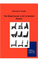 Wood-Carver´s Art in Ancient Mexico