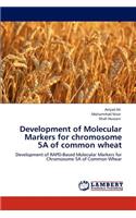 Development of Molecular Markers for Chromosome 5a of Common Wheat