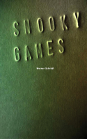 Werner Schrödl: Snooky Games