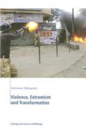 Violence, Extremism and Transformation