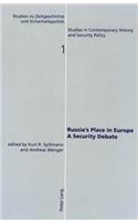 Russia's Place in Europe- A Security Debate