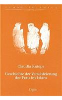 Geschichte Der Verschleierung Der Frau Im Islam