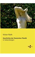Geschichte der Deutschen Plastik
