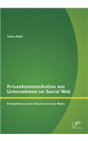 Krisenkommunikation von Unternehmen im Social Web