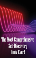 Most Comprehensive Self-Discovery Book Ever!