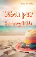 Leben pur - Sommergefühle