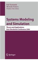 Systems Modeling and Simulation: Theory and Applications, Asian Simulation Conference 2006