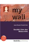 Societe Libre Des Beaux-Arts: (English)