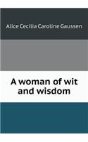 A woman of wit and wisdom