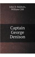Captain George Denison