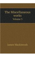 The Miscellaneous works Volume 3: (English)