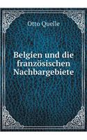 Belgien Und Die Französischen Nachbargebiete