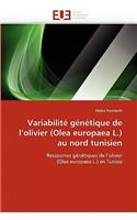 Variabilit� G�n�tique de L Olivier (Olea Europaea L.) Au Nord Tunisien: (Omn.Univ.Europ.)