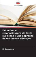 Détection et reconnaissance de texte sur scène