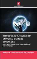 Introdução À Teoria Do Universo de Doze Dimensões