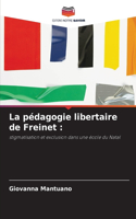 La pédagogie libertaire de Freinet