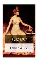 Salome: Tragödie in einem Aufzuge: Nach Oskar Wilde's gleichnamiger Dichtung