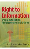 Right to Information: Implementation Problems and Solutions

