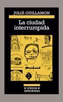 Ciudad Interrumpida, La