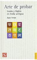 Arte de Probar. Ironia Logica En La India Antigua