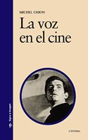 La Voz En El Cine / The Voice in Cinema (Signo E Imagen / Sign and Image)