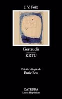 Gertrudis; KRTU