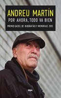 Por ahora, todo va bien: Premio Gaziel de Biografias y Memorias 2015