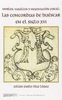Las concordias de Huescar en el siglo XVI (Clio ama la historia (serie menor)) (Spanish Edition)