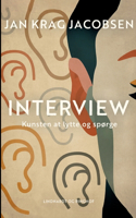 Interview. Kunsten at lytte og spørge