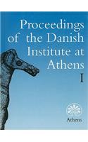 Proceedings of the Danish Institute at Athens: Volume 1