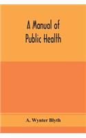 manual of public health