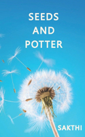 Seeds and Potter