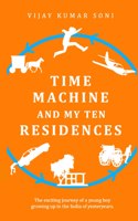 Time Machine and My Ten Residences